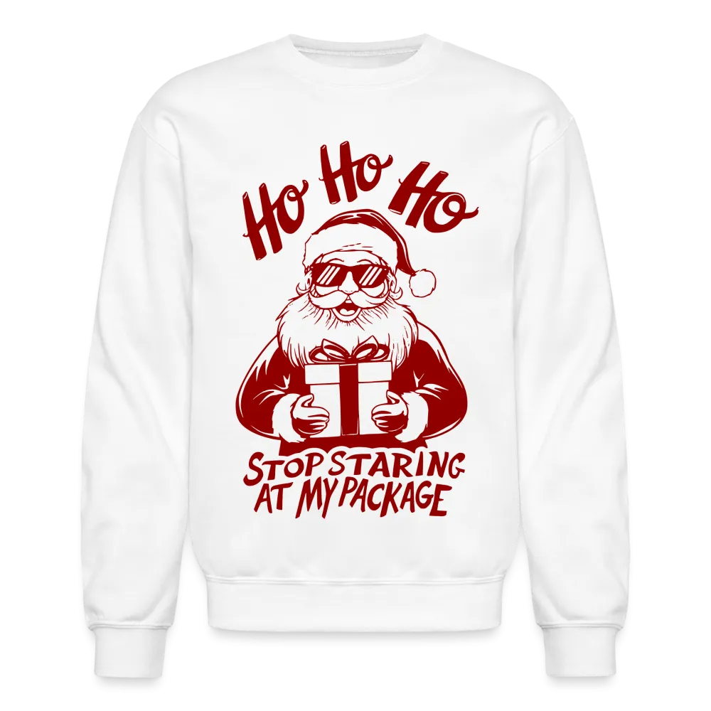 Ho Ho Ho Stop Staring At My Package (Funny Christmas Santa) Sweatshirt
