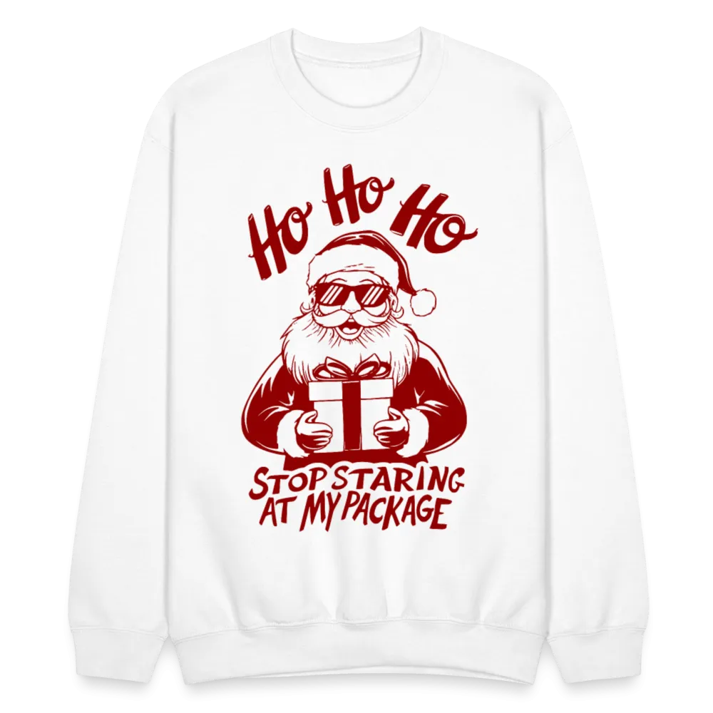 Ho Ho Ho Stop Staring At My Package (Funny Christmas Santa) Sweatshirt