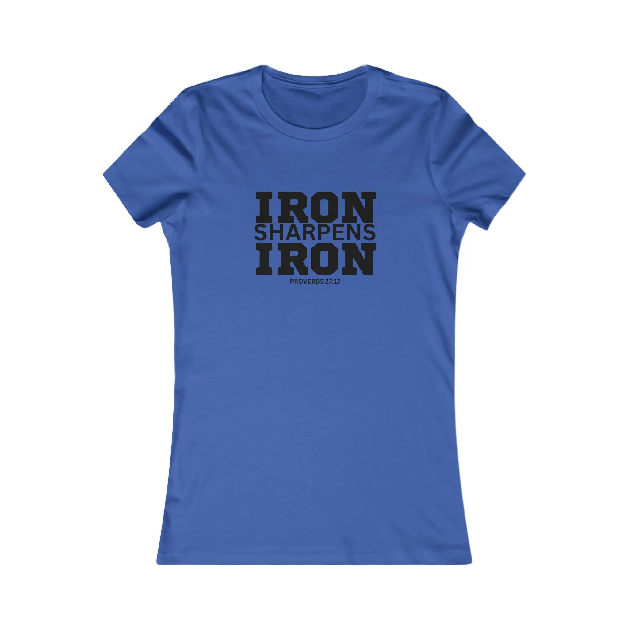 Iron Sharpens Iron - Women's Favorite Tee - Black Logo - Plain Back