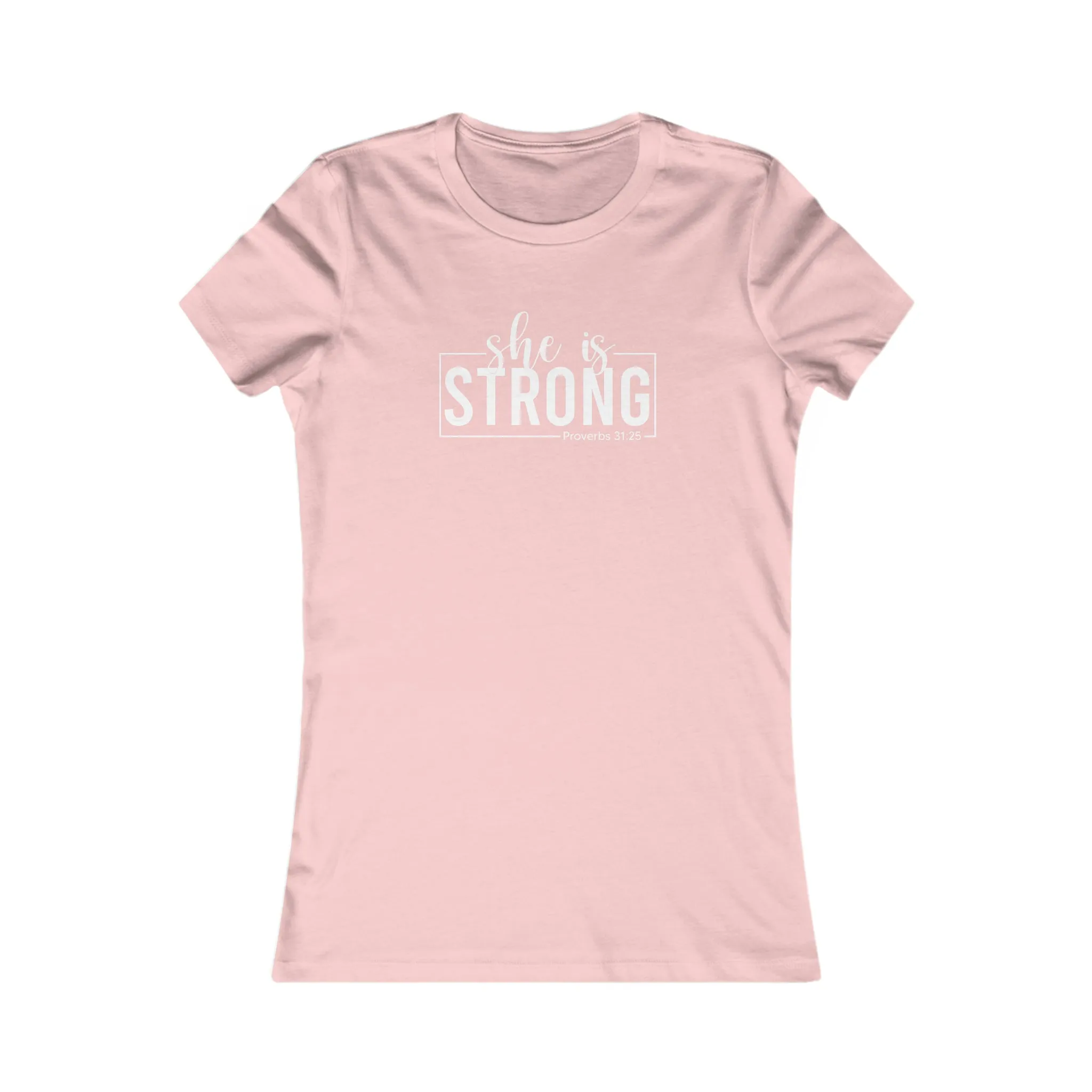 She is STRONG - Women's Favorite Tee - White Logo - Plain Back