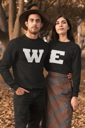 WE Couple Sweatshirt